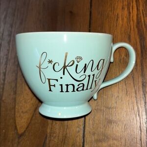 NWT “f*cking Finally” Mug